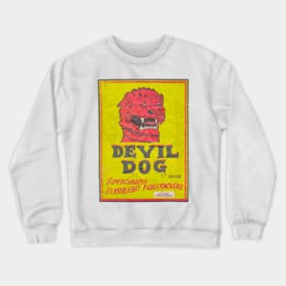 Devil Dog firecrackers! Crewneck Sweatshirt